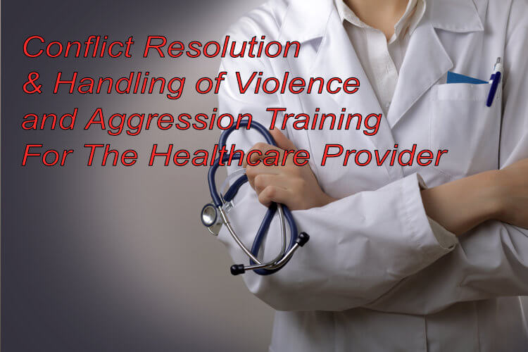 Handling of violence and aggression within the workplace