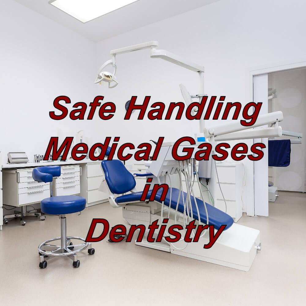 Safe handling of medical gasses within dentistry, online CPD certified course ideal for dentists, dental nurses